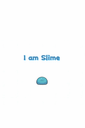 I am Slime poster