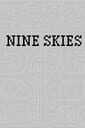 Nine Skies