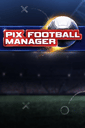 Pix Football Manager poster