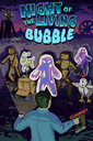 Night of the Living Bubble poster