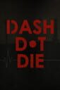 Dash Dot Die
