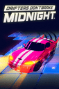 Drifters Don't Brake: Midnight poster