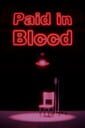 Paid in Blood