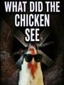 Portada de What Did the Chicken See