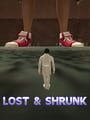 Lost & Shrunk: Giantess Horror