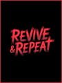 Revive & Repeat