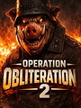 Operation Obliteration 2 poster