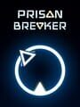 Prison Breaker