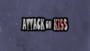 Attack on Kiss