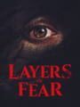 Layers of Fear