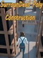 Portada de SurrounDead Poly Construction