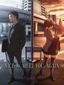 Nice to Meet You, Again