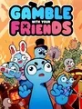 Gamble With Your Friends cover art