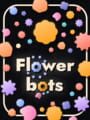 Flowerbots
