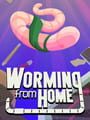 Worming from Home