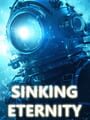 Sinking Eternity