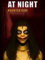 At Night: Haunted Ride