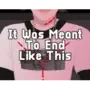 It Was Meant to End Like This cover art
