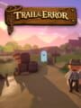 Trail & Error
