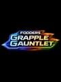 Fodders Grapple Gauntlet