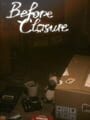 Before Closure