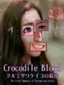 Crocodile Blood: The Final Moments of Kurumizawa Keiko