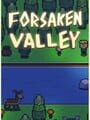 Forsaken Valley