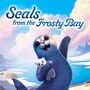 Seals From the Frosty Bay