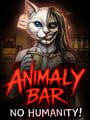 Animaly Bar: No Humanity!
