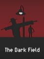 The Dark Field
