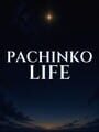 Pachinko Life
