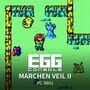 Eggconsole Marchen Veil II PC-9801