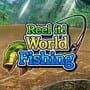 Reel it! World Fishing