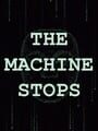 The Machine Stops