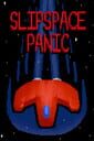 Slipspace Panic