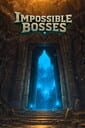 ImpossibleBosses