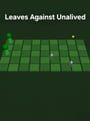 Leaves Against Unalived