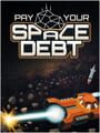 Pay Your Space Debt