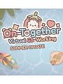On-Together: Summer Update