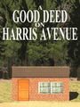 A Good Deed On Harris Avenue poster
