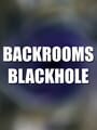 Backrooms: Blackhole