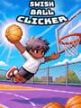 Swish Ball Clicker