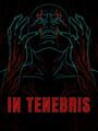 In Tenebris