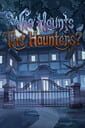 Who Haunts the Haunters?