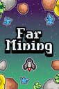 Far Mining