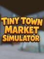 Tiny Town Market Simulator