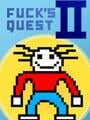 Fuck's Quest II