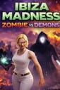 Ibiza Madness: Zombie vs. Demons