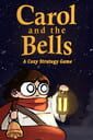Carol and the Bells: A Cozy Strategy Game