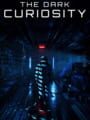 The Dark Curiosity